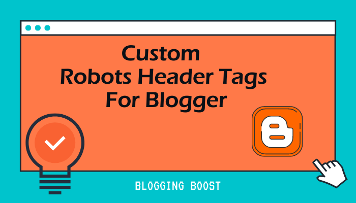 Custom Robots Header Tags For Blogger